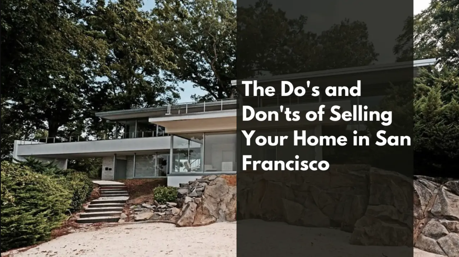 The Do’s and Don’ts of Selling Your Home in San Francisco