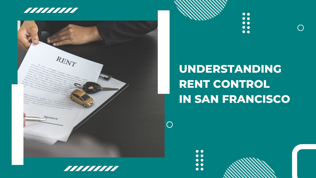 Understanding Rent Control in San Francisco