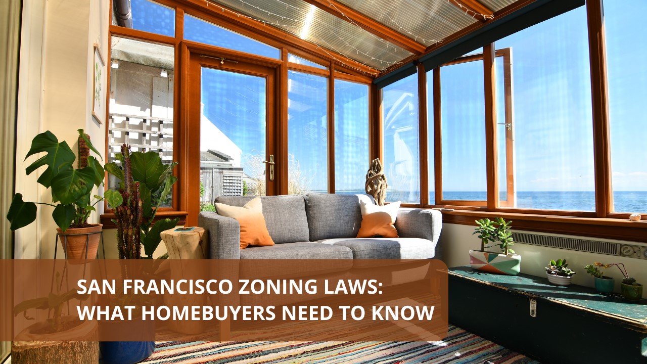 San Francisco Zoning Laws: What Homebuyers Need to Know