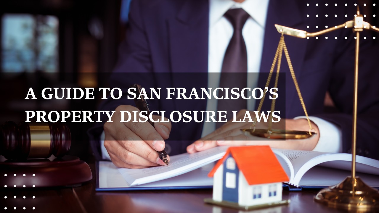San Francisco Property Disclosure Laws