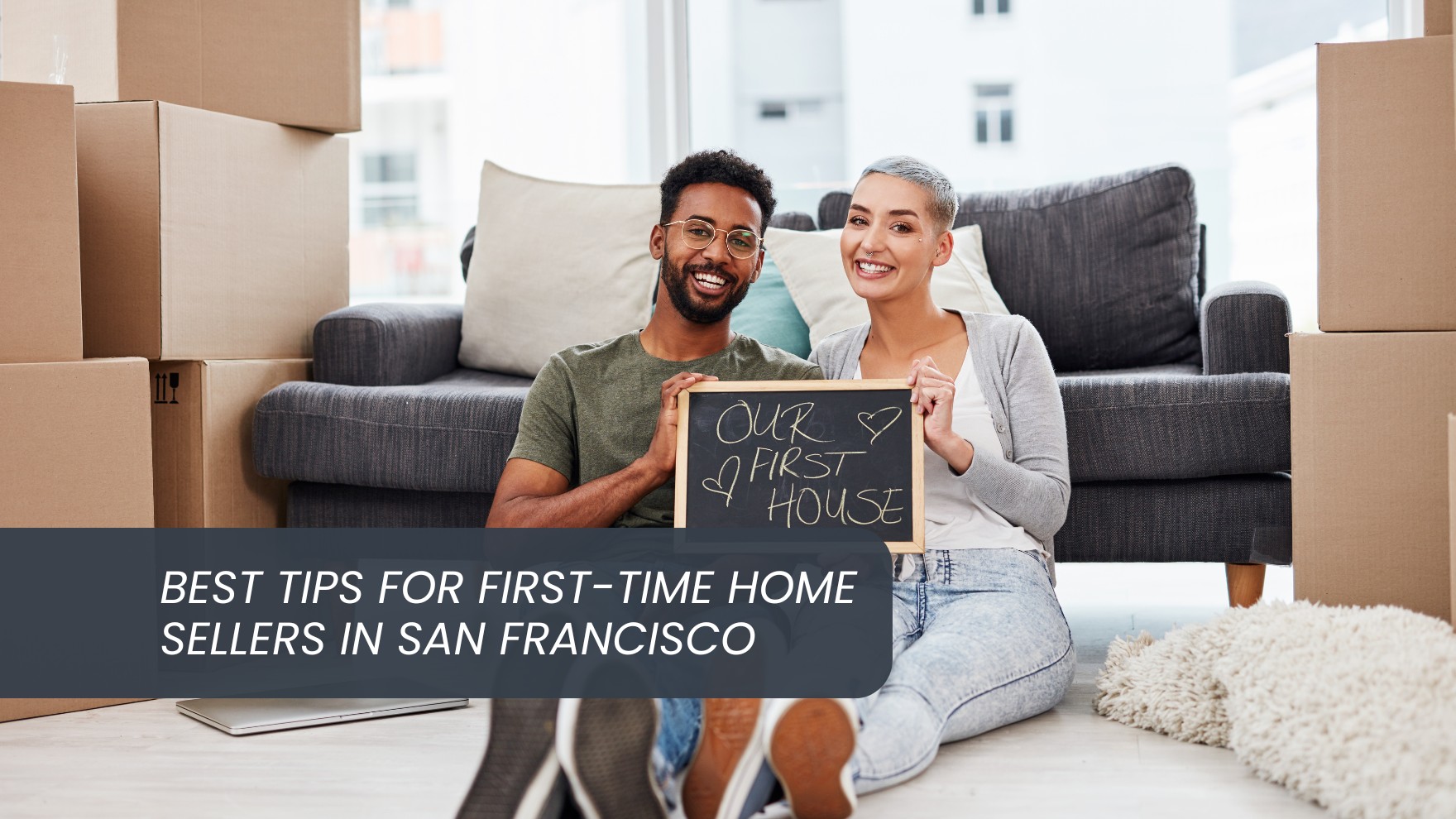Best-Tips-for-First-Time-Home-Sellers-in-San-Francisco
