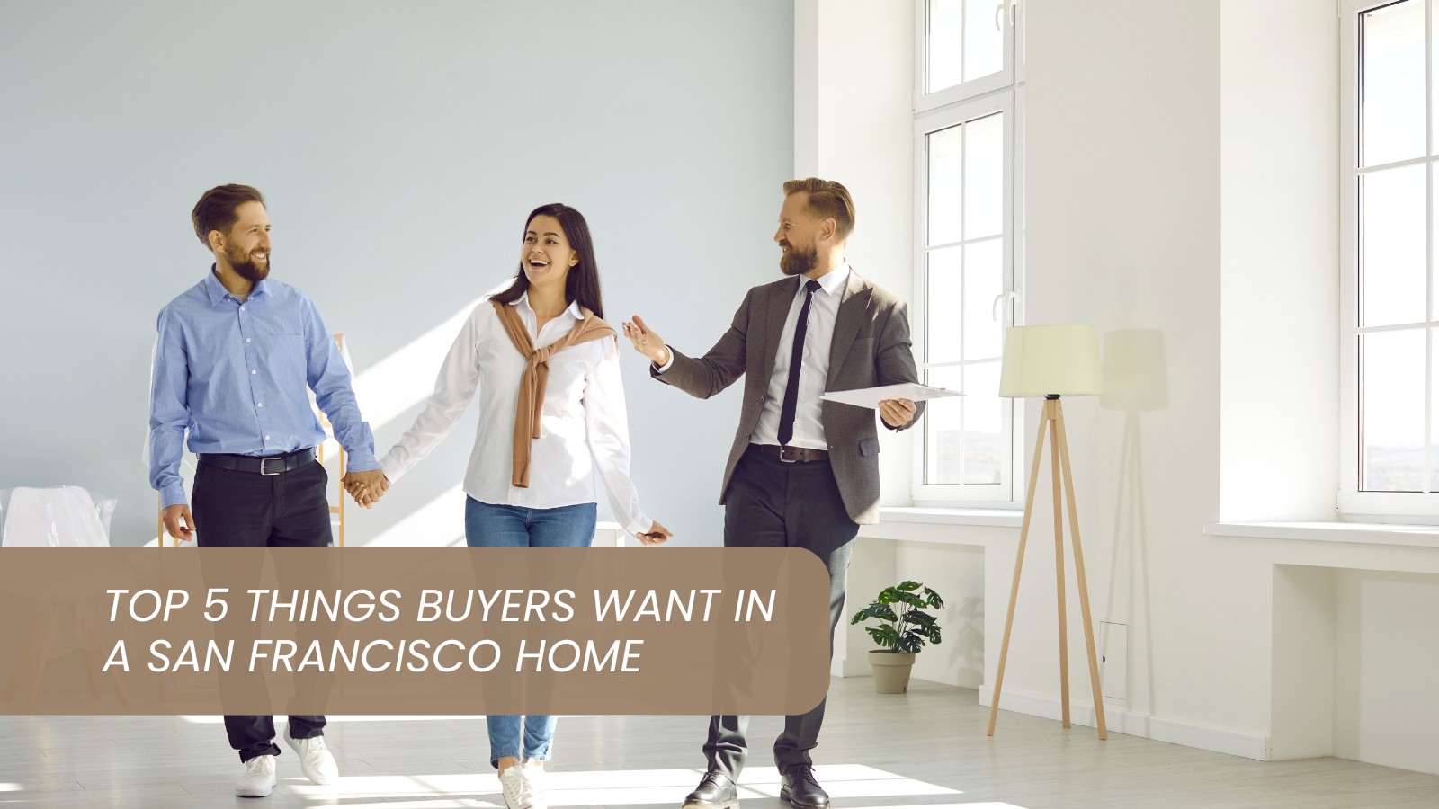 Top-5-Things-Buyers-Want-in-a-San-Francisco-Home