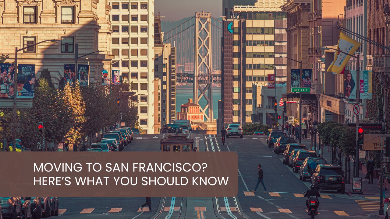 Moving-to-San-Francisco-Here’s-What-You-Should-Know