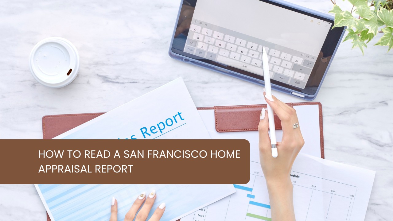 How-to-Read-a-San-Francisco-Home-Appraisal-Report