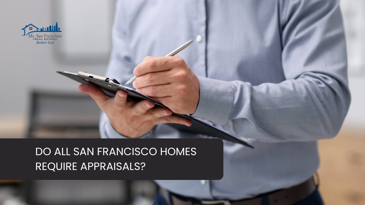 Do-All-San-Francisco-Homes-Require-Appraisals