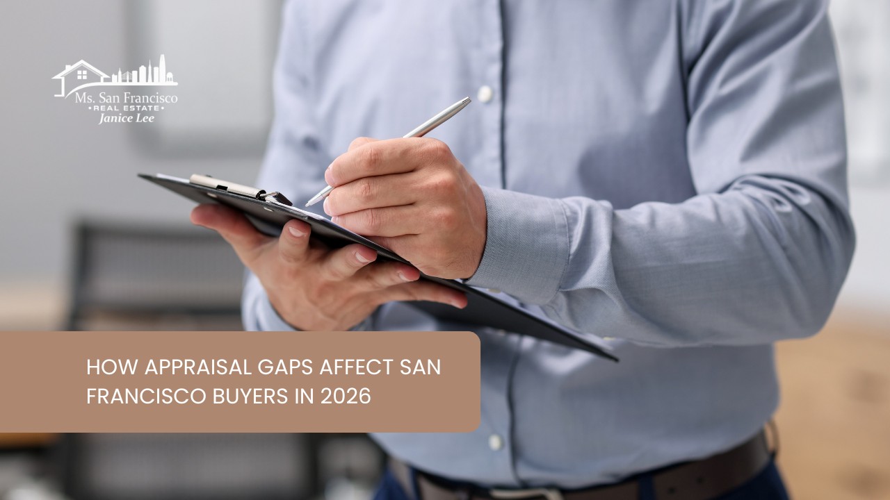 How-Appraisal-Gaps-Affect-San-Francisco-Buyers-in-2026